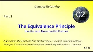 Inertial and Non-Inertial Frames - The Equivalence Principle