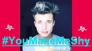 The Best You Make Me Shy musical.ly Compilation | #YouMakeMeShy