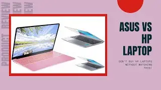 Asus Vs HP Laptop - don't buy Asus laptops without watching this!