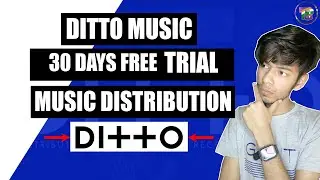 Free Music Distribution | Ditto Music🔥🔥30 Days Free Trial | - Technical Bharat