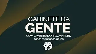 GABINETE DA GENTE COM O VEREADOR GCHARLES (AO VIVO) | 26/12/2025