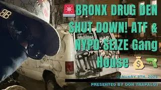 🚨BRONX DRUG DEN SHUT DOWN! ATF & NYPD SEIZE Gang House💰🔫