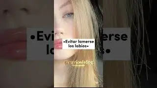 &bull;Tips para cuidar tus labios&bull; 😚 Comenta si quieres saluditos en mis pr&oacute;ximos videos 👇