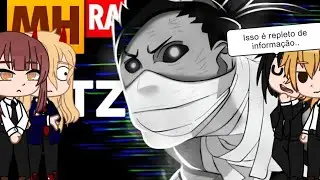 Chainsaw Man reagindo à PUTZ ANIMES|Vibe Zabuza 2|(MHrap) chainsaw GC