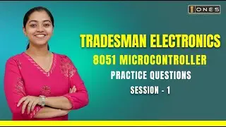 PRACTICE QUESTIONS TRADESMAN ELECTRONICS 8051 MICROCONTROLLER  ONES