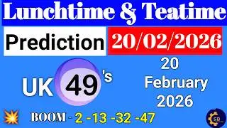 Uk49s Lunchtime Prediction 20 February 2026 | Uk49s Lunchtime Prediction For Today