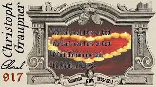 🎶cantāmus edition🎶Graupner Chorale No. 𝟡𝟙𝟟: 𝖂𝖔𝖍𝖑𝖆𝖚𝖋 𝖒𝖊𝖎𝖓 𝕳𝖊𝖗𝖟 𝖟𝖚 𝕲𝖔𝖙𝖙 (from GWV 1135/42)