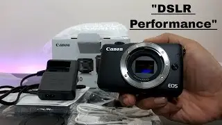 THE POCKET DSLR (CANON) - EOS M10 UNBOXING