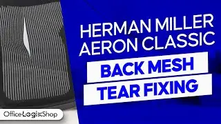 Ремонт разрыва сетки на спинке кресла Herman Miller Aeron от Office Logix Shop