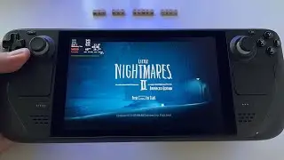 Little Nightmares 2 Enhanced Edition - Steam Deck handheld gameplay (ultra max graphics)