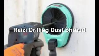 Brief tutorial: how does Raizi Dust Drilling Shroud work?