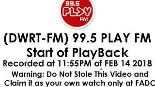 (DWRT-FM) 99.5 PLAY FM Start of PLAYBACK