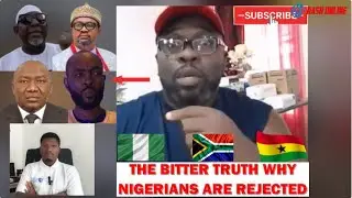 A GHANAIAN TELLS NIGERIANS THE BITTER TRUTH AS TO WHO THEY ARE BEING REJECTED ALL OVER THE WORLD