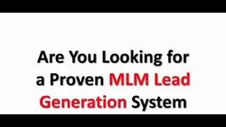 AUTOMATED MLM Lead Generation Systems & Secrets Revealed