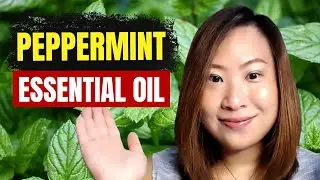 PEPPERMINT ESSENTIAL OIL Uses & Benefits | Clinical Aromatherapy