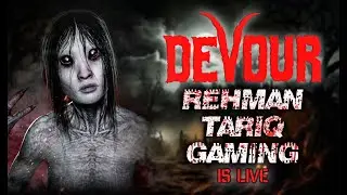 Rehman Is Live | Chill Stream | Devour The Farmhouse | #devourgameplay #chillstream
