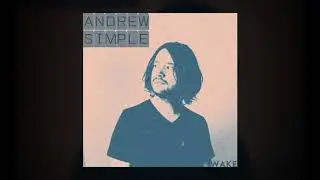 Andrew Simple - Wild + Free (Audio)
