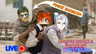 AAJ HOGI FULL BADMOSSSIIII!!!!! GENSHIN AND MINECRAFT LIVESTREAM | LIVE MEME REVIEW