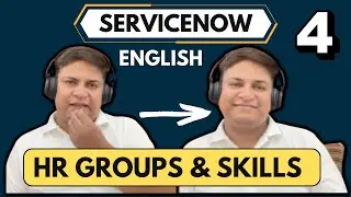 Какие HR-группы и навыки есть в ServiceNow HRSD? | Курс ServiceNow HRSD на английском языке, часть 4