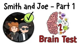 Brain Test 2 - Smith and Joe - Part 1 Level 1 - 20