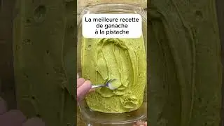 ✨ LA MEILLEURE GANACHE PISTACHE