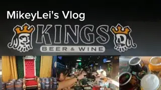 Kings Beer & Wine Bar Az /MikeyLei's Vlog