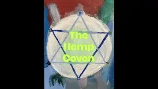 The Hemp Coven Rituals 9: June New Moon
