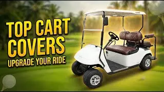 Best Golf Cart Seat Covers 2026: Top 5 Durable & Weather-Resistant Options for EZGO, Yamaha & Club C