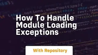 how to handle module loading exceptions
