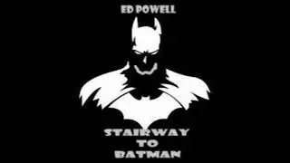 Ed Powell Stairway To Batman