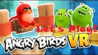 Let&acute;s Play Angry Birds VR: Isle of the Pigs!