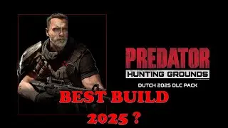 Best Dutch 2025 Build on 2025 ? Predator Hunting Grounds DLC Gameplay