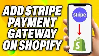 How To Add Stripe Payment Gateway On Shopify (2025) - Quick Fix