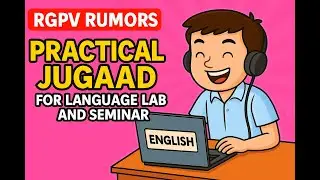 RGPV Language Lab & Seminar Practical Leak 🔥 Full Marks Tricks + Viva Questions 2025