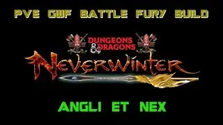 Neverwinter PVE GWF Battle Fury Build