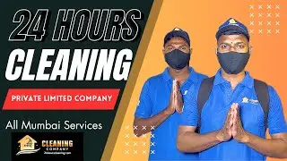 24 Hours Cleaning Private Limited | Mumbai | Home Cleaning | Office Cleaning | Commercial Cleaning