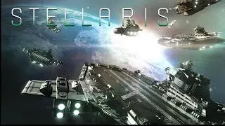 Сюжетный ролик Stellaris, часть 01 &mdash; За человечество!!