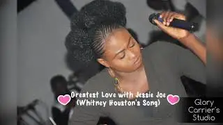 Greatest Love by Jessie Joe (Whitney Houston's Song)