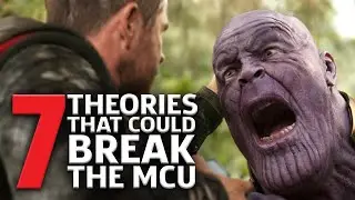 Avengers Endgame: 7 Theories That Could Break The MCU!
