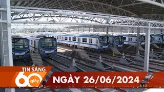 60 Giây Sáng - Ngày 26/06/2024 | HTV Tin tức