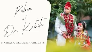RABIN & DR. KABITA CINEMATIC WEDDING HIGHLIGHTS || SHUVA LAGAN || 2025