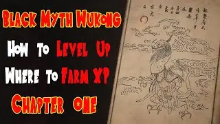 How to Level up Fast and Farm Will in Chapter One for Black Myth Wukong