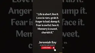 Jeremiah Say Best Quotes | life  is short, live it.| #youtubeshorts.