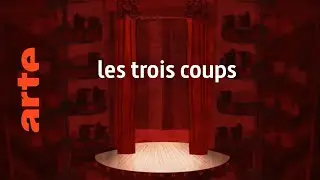 les trois coups - Karambolage - ARTE