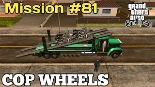 GTA San Andreas Mission COP WHEELS/COP WHEELS.