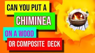 Can You Put a Chiminea on a Wood Or Composite Deck