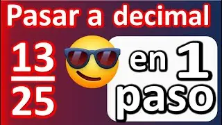 Pasar fracci&oacute;n a decimal sin calculadora