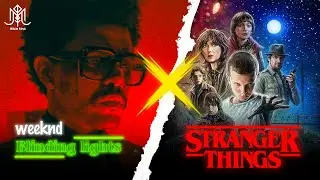 Weeknd -  Blinding Lights X Stranger Things Theme ( Mashup )