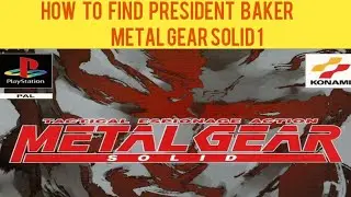 How to Find Baker in Metal Gear Solid 1 | GamesRiot