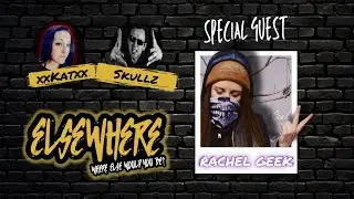 Elsewhere Podcast - Rachel Geek New Music!!!